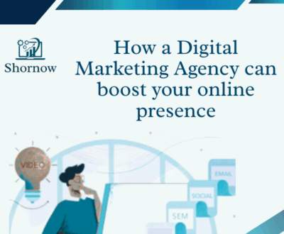 How a Digital Marketing Agency can boosts your online presence.