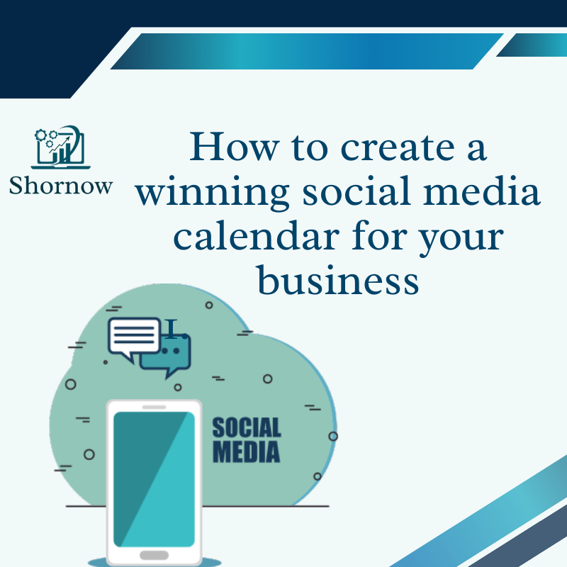 How to create a winning social media calendar for your business