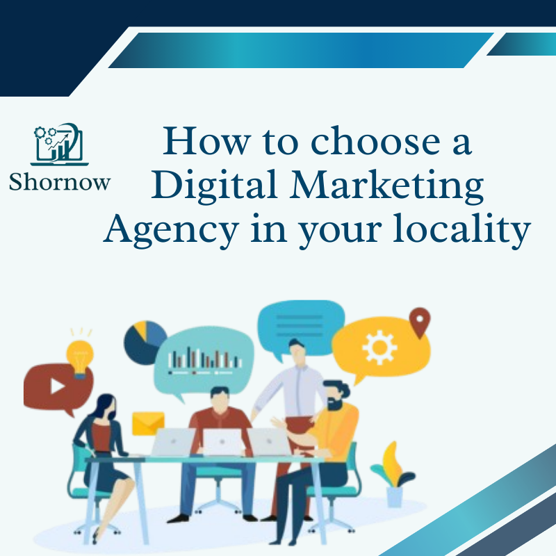 How to choose a Digital Marketing Agency in Your Locality